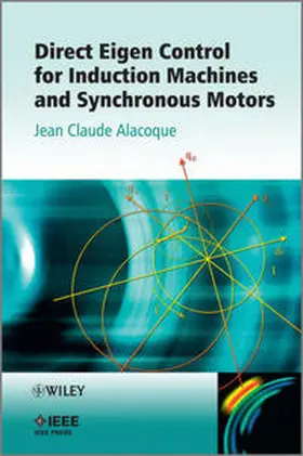 Alacoque |  Direct Eigen Control for Induction Machines and Synchronous Motors | eBook | Sack Fachmedien