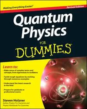 Holzner |  Quantum Physics For Dummies, Revised Edition | eBook | Sack Fachmedien