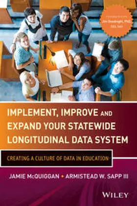 McQuiggan / Sapp |  Implement, Improve and Expand Your Statewide Longitudinal Data System | Buch |  Sack Fachmedien