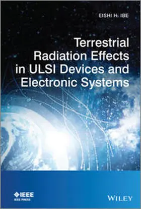 Ibe | Terrestrial Radiation Effects in ULSI Devices and Electronic Systems | E-Book | sack.de