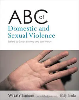 Bewley / Welch | ABC of Domestic and Sexual Violence | E-Book | sack.de