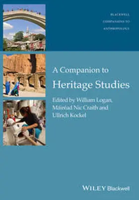 Logan / Craith / Kockel |  A Companion to Heritage Studies | eBook | Sack Fachmedien