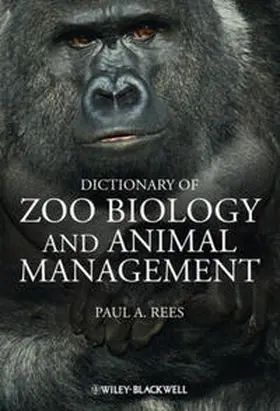 Rees | Dictionary of Zoo Biology and Animal Management | E-Book | sack.de
