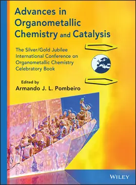 Pombeiro | Advances in Organometallic Chemistry and Catalysis | Buch | 978-1-118-51014-8 | sack.de