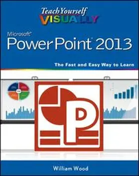 Wood |  Teach Yourself Visually PowerPoint 2013 | Buch |  Sack Fachmedien