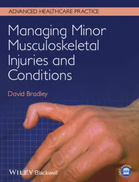 Bradley |  Managing Minor Musculoskeletal Injuries and Conditions | eBook | Sack Fachmedien