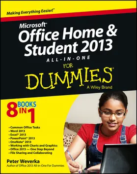 Weverka |  Microsoft Office Home and Student Edition 2013 All-In-One for Dummies | Buch |  Sack Fachmedien