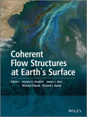 Venditti / Best / Church |  Coherent Flow Structures at Earth's Surface | eBook | Sack Fachmedien
