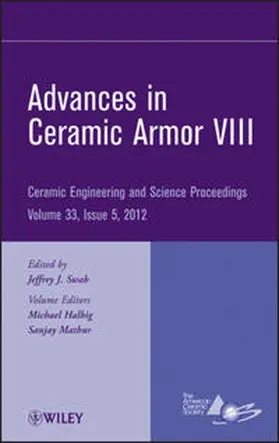 Swab / Halbig / Mathur |  Advances in Ceramic Armor VIII, Volume 33, Issue 5 | eBook | Sack Fachmedien