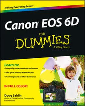 Sahlin |  Canon EOS 6D For Dummies | eBook | Sack Fachmedien