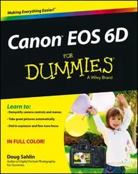 Sahlin |  Canon EOS 6D For Dummies | eBook | Sack Fachmedien