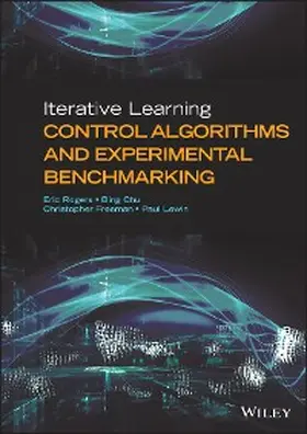 Rogers / Chu / Freeman |  Iterative Learning Control Algorithms and Experimental Benchmarking | eBook | Sack Fachmedien