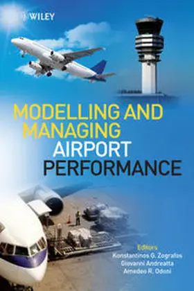 Zografos / Andreatta / Odoni |  Modelling and Managing Airport Performance | eBook | Sack Fachmedien