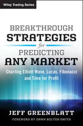Greenblatt |  Breakthrough Strategies for Predicting Any Market | eBook | Sack Fachmedien