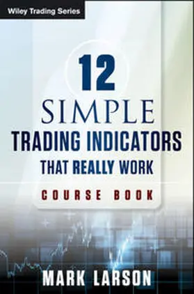 Larson |  12 Simple Technical Indicators | eBook | Sack Fachmedien