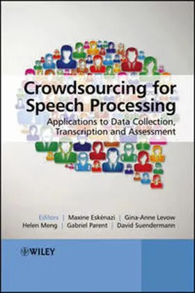 Eskenazi / Levow / Meng |  Crowdsourcing for Speech Processing | eBook | Sack Fachmedien