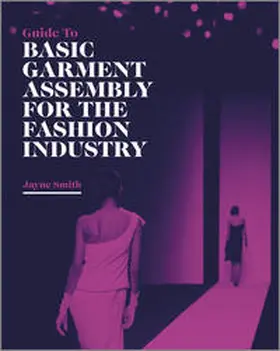 Smith | Guide to Basic Garment Assembly for the Fashion Industry | E-Book | sack.de
