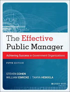 Cohen / Eimicke / Heikkila |  The Effective Public Manager | Buch |  Sack Fachmedien