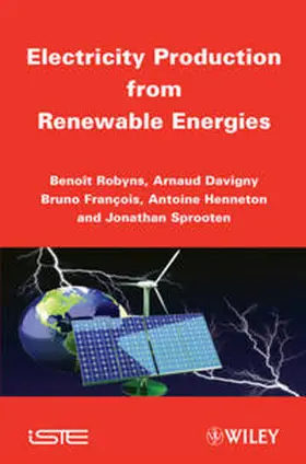 Robyns / Davigny / François |  Electricity Production from Renewables Energies | eBook | Sack Fachmedien