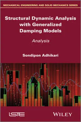 Adhikari |  Structural Dynamic Analysis with Generalized Damping Models | eBook | Sack Fachmedien