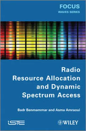 Benmammar / Amraoui | Radio Resource Allocation and Dynamic Spectrum Access | E-Book | sack.de