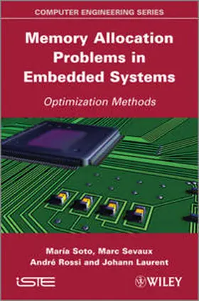 Soto / Sevaux / Rossi |  Memory Allocation Problems in Embedded Systems | eBook | Sack Fachmedien