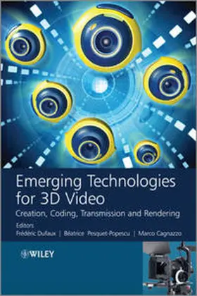 Dufaux / Pesquet-Popescu / Cagnazzo | Emerging Technologies for 3D Video | E-Book | sack.de