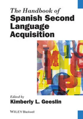 Geeslin |  The Handbook of Spanish Second Language Acquisition | eBook | Sack Fachmedien