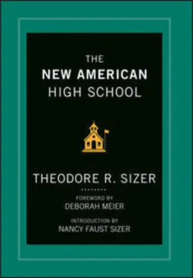 Sizer |  The New American High School | eBook | Sack Fachmedien