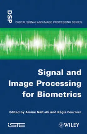 Nait-Ali / Fournier | Signal and Image Processing for Biometrics | E-Book | sack.de