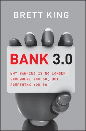 King |  Bank 3.0 | Buch |  Sack Fachmedien