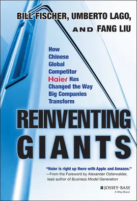Fischer / Lago / Liu |  Reinventing Giants | Buch |  Sack Fachmedien