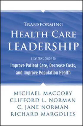 Maccoby / Norman / Margolies |  Transforming Health Care Leadership | eBook | Sack Fachmedien