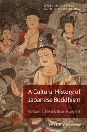 Deal / Ruppert | A Cultural History of Japanese Buddhism | E-Book | sack.de