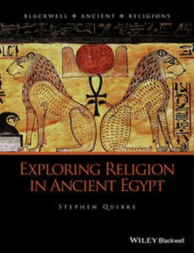 Quirke |  Exploring Religion in Ancient Egypt | eBook | Sack Fachmedien