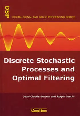 Bertein / Ceschi | Discrete Stochastic Processes and Optimal Filtering | E-Book | sack.de