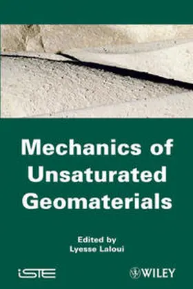 Laloui |  Mechanics of Unsaturated Geomaterials | eBook | Sack Fachmedien