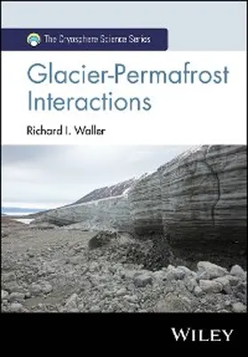 Waller |  Glacier-Permafrost Interactions | eBook | Sack Fachmedien