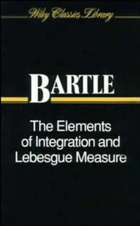 Bartle |  The Elements of Integration and Lebesgue Measure | eBook | Sack Fachmedien