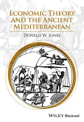 Jones |  Economic Theory and the Ancient Mediterranean | Buch |  Sack Fachmedien