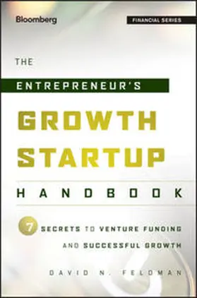 Feldman |  The Entrepreneur's Growth Startup Handbook | eBook | Sack Fachmedien