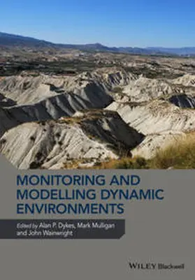 Dykes / Mulligan / Wainwright |  Monitoring and Modelling Dynamic Environments | eBook | Sack Fachmedien