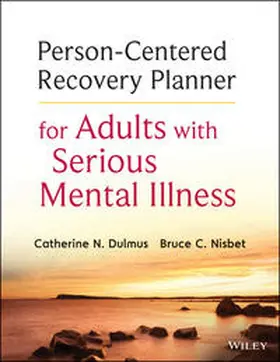 Dulmus / Nisbet |  Person-Centered Recovery Planner for Adults with Serious Mental Illness | eBook | Sack Fachmedien