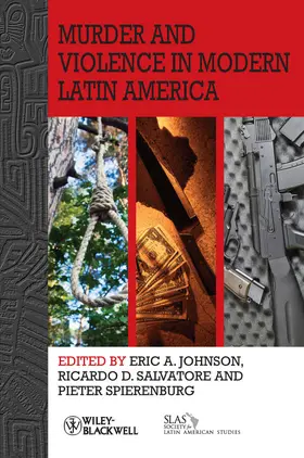 Johnson / Salvatore / Spierenburg |  Murder and Violence in Modern Latin America | Buch |  Sack Fachmedien