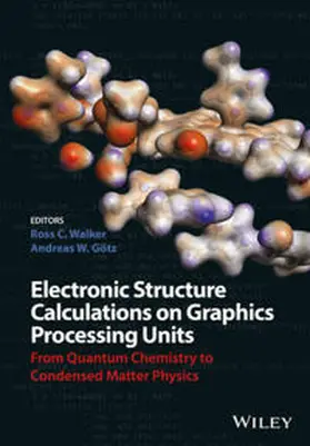 Walker / Goetz | Electronic Structure Calculations on Graphics Processing Units | E-Book | sack.de