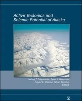 Freymueller / Haeussler / Wesson |  Active Tectonics and Seismic Potential of Alaska | eBook | Sack Fachmedien