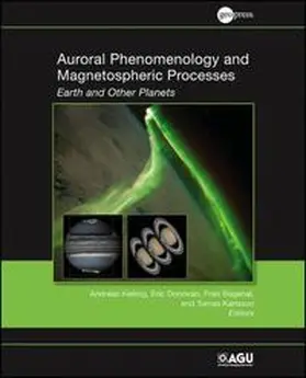 Keiling / Donovan / Bagenal |  Auroral Phenomenology and Magnetospheric Processes | eBook | Sack Fachmedien
