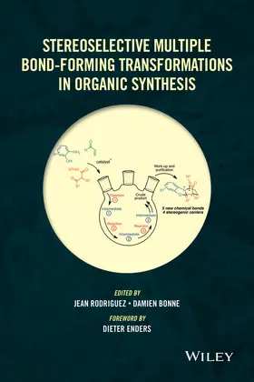 Rodriguez / Bonne |  Stereoselective Multiple Bond-Forming Transformations in Organic Synthesis | Buch |  Sack Fachmedien