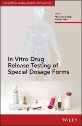 Fotaki / Klein |  In Vitro Drug Release Testing of Special Dosage Forms | eBook | Sack Fachmedien