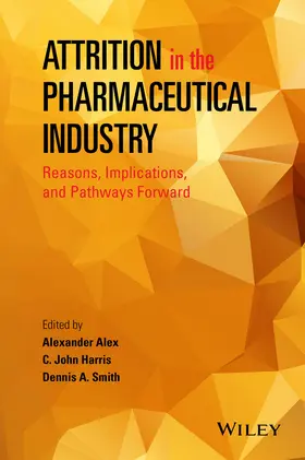 Alex / Harris / Smith |  Attrition in the Pharmaceutical Industry | Buch |  Sack Fachmedien